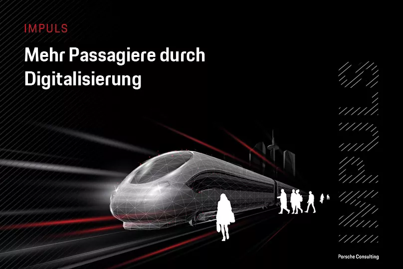 Mehr Passagiere durch Digitalisierung Porsche Consulting Impuls Zug mit Passagiere