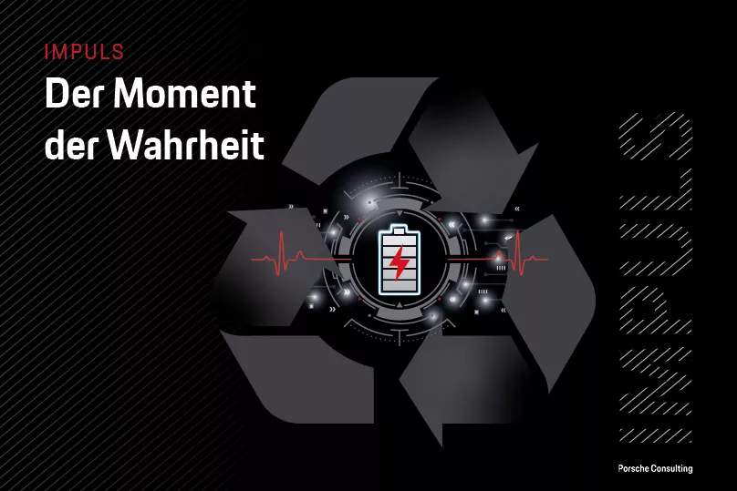 Porsche Consulting impuls der moment der wahrheit batterie-sekundärmarkt